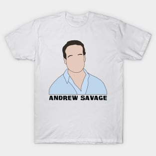 Andrew Savage T-Shirt